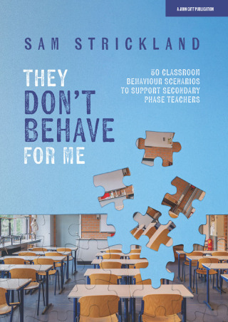 Cover image: They Don’t Behave for Me: 50 classroom behaviour scenarios to support teachers 9781398388666