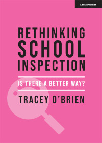 Cover image: Rethinking school inspection: Is there a better way? 9781398387461