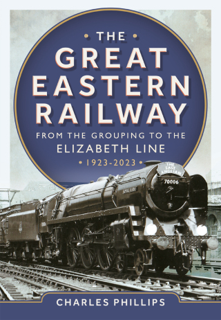 Imagen de portada: The Great Eastern Railway - From the Grouping to the Elizabeth Line 1923-2023 9781036103583