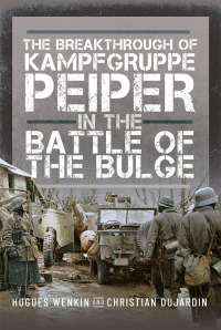 Imagen de portada: The Breakthrough of Kampfgruppe Peiper in the Battle of the Bulge 9781036104030