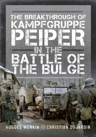 Cover image: The Breakthrough of Kampfgruppe Peiper in the Battle of the Bulge 9781036104030
