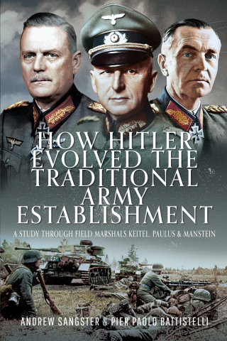 Cover image: How Hitler Evolved the Traditional Army Establishment 9781036106027