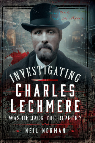 Cover image: Investigating Charles Lechmere: Was He Jack the Ripper? 9781036109998