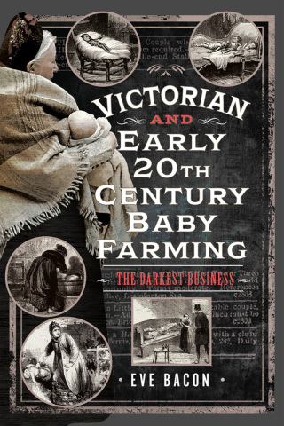 Cover image: Victorian and Early 20th Century Baby Farming 9781036110567