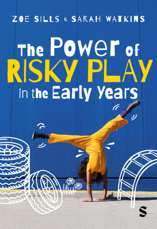 Cover image: The Power of Risky Play in the Early Years 1st edition 9781529685824