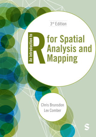 Cover image: An Introduction to R for Spatial Analysis and Mapping 3rd edition 9781529687514