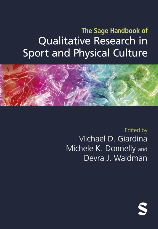 Cover image: The Sage Handbook of Qualitative Research in Sport and Physical Culture 1st edition 9781529628555