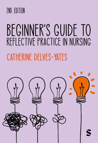 Cover image: Beginner′s Guide to Reflective Practice in Nursing 2nd edition 9781529626483