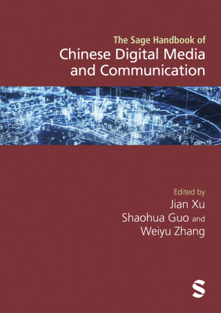 Cover image: The Sage Handbook of Chinese Digital Media and Communication 1st edition 9781529681499