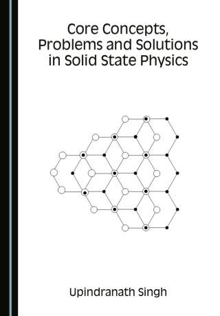 Imagen de portada: Core Concepts, Problems and Solutions in Solid State Physics 1st edition 9781036447762
