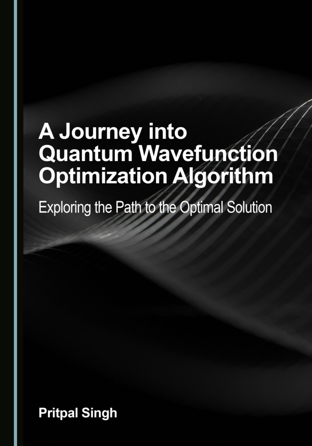 A Journey into Quantum Wavefunction Optimization Algorithm - 1st Edition (eBook)