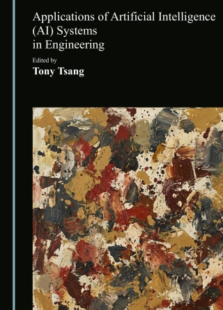 Applications of Artificial Intelligence (AI) Systems in Engineering 1st ...