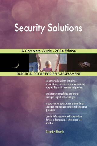 Cover image: Security Solutions A Complete Guide - 2024 Edition 9781038811028