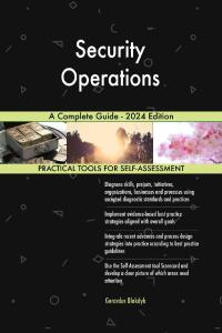 Cover image: Security Operations A Complete Guide - 2024 Edition 9781038811134