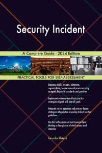 Cover image: Security Incident A Complete Guide - 2024 Edition 9781038811158