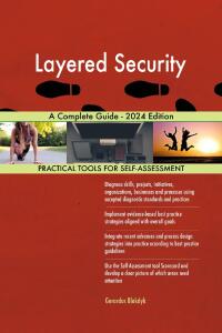 Cover image: Layered Security A Complete Guide - 2024 Edition 9781038811196