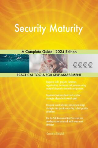 Cover image: Security Maturity A Complete Guide - 2024 Edition 9781038811394
