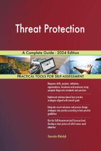 Cover image: Threat Protection A Complete Guide - 2024 Edition 9781038811455