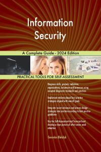 Cover image: Information Security A Complete Guide - 2024 Edition 9781038811486