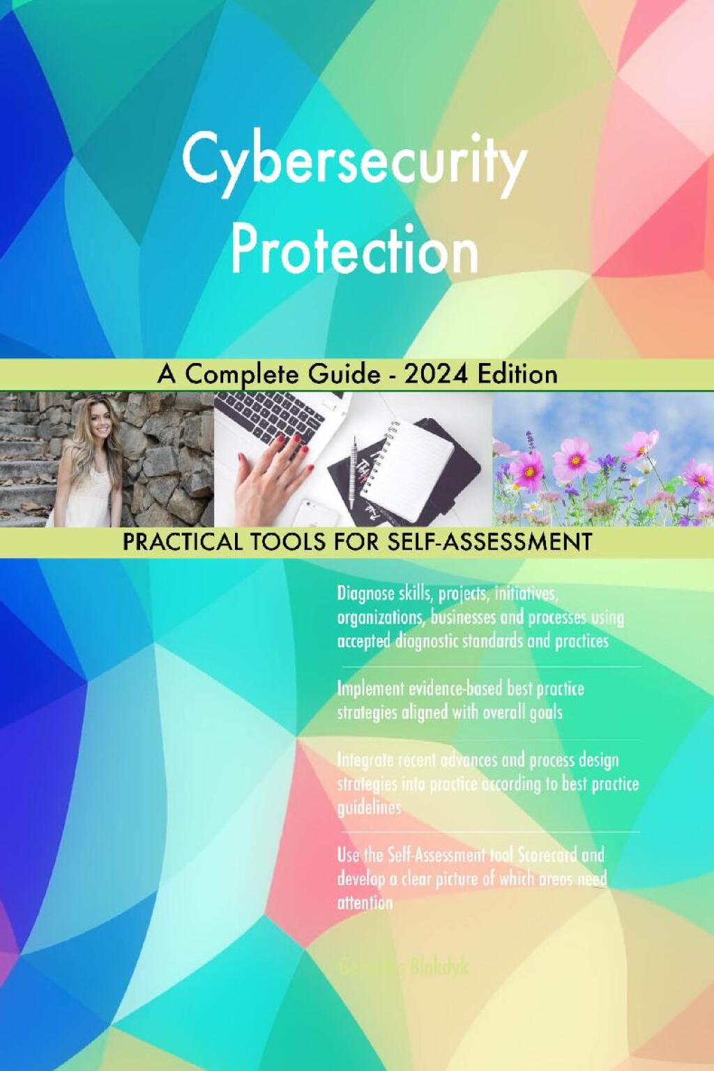 Cybersecurity Protection A Complete Guide – 2024 Edition