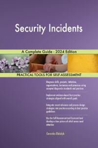 Titelbild: Security Incidents A Complete Guide - 2024 Edition 9781038811622