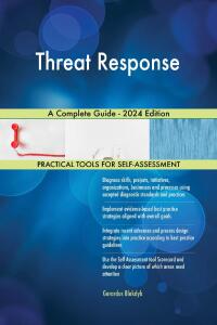 Cover image: Threat Response A Complete Guide - 2024 Edition 9781038811646