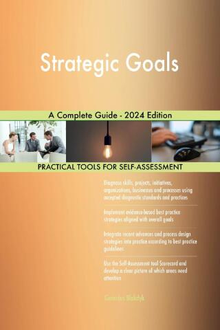 Cover image: Strategic Goals A Complete Guide - 2024 Edition 9781038811868