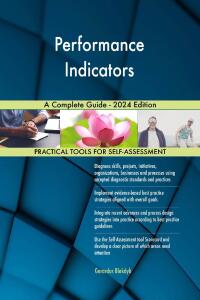 表紙画像: Performance Indicators A Complete Guide - 2024 Edition 9781038811899