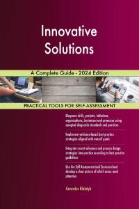 Cover image: Innovative Solutions A Complete Guide - 2024 Edition 9781038811936