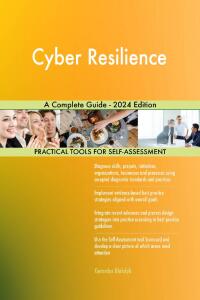 صورة الغلاف: Cyber Resilience A Complete Guide - 2024 Edition 9781038811981