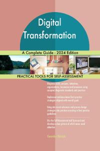 Cover image: Digital Transformation A Complete Guide - 2024 Edition 9781038812094