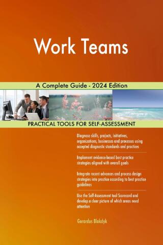 Cover image: Work Teams A Complete Guide - 2024 Edition 9781038812117