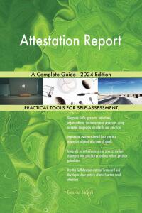 Cover image: Attestation Report A Complete Guide - 2024 Edition 9781038812124