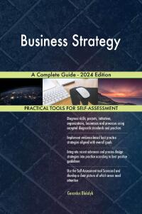 Immagine di copertina: Business Strategy A Complete Guide - 2024 Edition 9781038812230