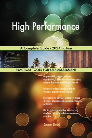 Cover image: High Performance A Complete Guide - 2024 Edition 9781038812315