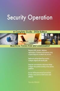 Cover image: Security Operation A Complete Guide - 2024 Edition 9781038812407