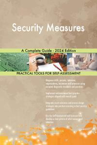 Cover image: Security Measures A Complete Guide - 2024 Edition 9781038812490