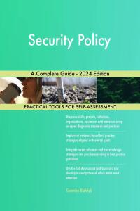 صورة الغلاف: Security Policy A Complete Guide - 2024 Edition 9781038812551