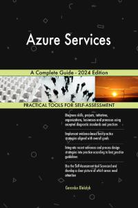 Cover image: Azure Services A Complete Guide - 2024 Edition 9781038812735