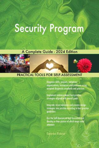 Cover image: Security Program A Complete Guide - 2024 Edition 9781038812780