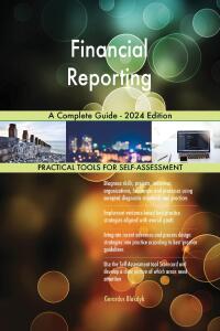 Cover image: Financial Reporting A Complete Guide - 2024 Edition 9781038812926