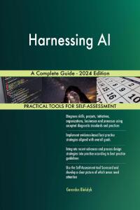 Imagen de portada: Harnessing AI A Complete Guide - 2024 Edition 9781038813169