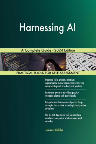 Cover image: Harnessing AI A Complete Guide - 2024 Edition 9781038813169