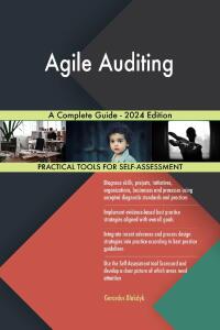 Cover image: Agile Auditing A Complete Guide - 2024 Edition 9781038813282