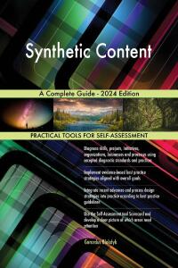 Imagen de portada: Synthetic Content A Complete Guide - 2024 Edition 9781038813305