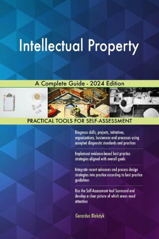 Cover image: Intellectual Property A Complete Guide - 2024 Edition 9781038813350