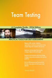 Imagen de portada: Team Testing A Complete Guide - 2024 Edition 9781038813572