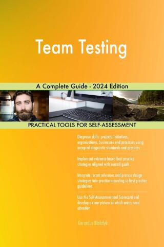 صورة الغلاف: Team Testing A Complete Guide - 2024 Edition 9781038813572