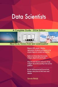 Imagen de portada: Data Scientists A Complete Guide - 2024 Edition 9781038813602