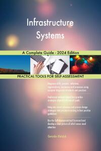 Cover image: Infrastructure Systems A Complete Guide - 2024 Edition 9781038813640